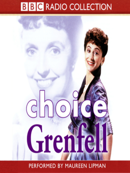 Title details for Choice Grenfell by Joyce Grenfell - Available